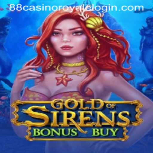 Delving into the Enchanting World of GoldofSirensBonusBuy at 88 Casino Royale